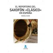 Mijan, M.- El Repertorio Del Saxofon ´´clasico´´ En EspaÑa (col. Riv. Ed) - (book In Spani