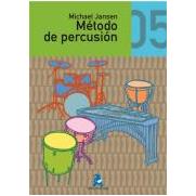 Jansen, M.- Metodo Percusion Vol.5 - (metodo Percusion)