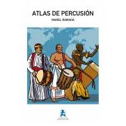 Ramada, M.- Atlas De Percusion (coleccion Rivera Editores)