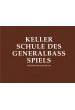 KELLER, H.- SCHULE DES GENERALBASSPIELS