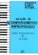 LOPEZ ARTIGA, M. A.- METODO ACOMPAÑAMIENTO IMPROVISADO TECLA