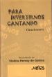 GAINZA, H.- PARA DIVERTIRNOS CANTANDO