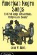 ALBUM.- AMERICAN NEGRO SONGS ( WORK)