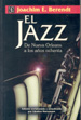 Berendt, J - El Jazz De Nueva Orleans A Los AÑos 80