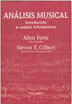 Forte / Gilbert- Introduccion Analisis Schenkeriano