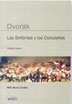 Layton, R.- Dvorak  Las Sinfonias Y Los Conciertos