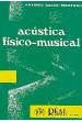 CALVO MANZANO, A.- ACUSTICA FISICO MUSICAL