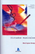 GOSP, E.- DICTADOS MUSICALES GRADO ELEMENTAL Y MEDIO