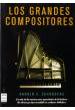 SCHONBERG, H, C.- LOS GRANDES COMPOSITORES