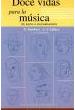 LAFAYE / SOMBART.- DOCE VIDAS PARA LA MUSICA