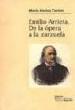 ENCINA CORTIZO, M.- ARRIETA DE LA OPERA A LA ZARZUELA