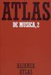 ULRICH MICHELS.- ATLAS DE MUSICA VOL.2