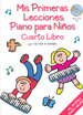 BARBA, V.- MIS PRIMERAS LECCIONES: PIANO PARA NIÑOS CON CD VOL.4 (METODO PIANO) - (Metodo Piano)