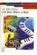 ALBUM.- IN RECITAL WITH JAZZ BLUES & RAGS VOL.1 CON CD - (EJERC ESTUDIOS PIANO) - (Ejerc estudios Piano)