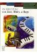 ALBUM.- IN RECITAL WITH JAZZ BLUES & RAGS VOL.5 CON CD - (EJERC ESTUDIOS PIANO) - (Ejerc estudios Piano)
