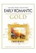 ALBUM.- EARLY ROMANTIC GOLD ( THE EASY PIANO COLLECTION) - (Obra facilitada Piano)