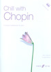 ALBUM.- CHILL WITH CHOPIN, CON CD - (Album varios autores Piano)