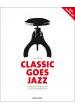 ALBUM.- CLASSIC GOES JAZZ CON CD ( KLEEB) - (Jazz Piano)