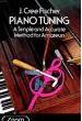 FISCHER, J. C.- PIANO TUNNING - (Libro en Ingles Piano)