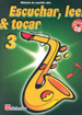 VARIOS.- ESCUCHAR LEER Y TOCAR SAXO ALTO VOL.3 CON CD - (Metodo Saxofon)