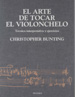 Bunting, Ch.- El Arte De Tocar El Violoncello - (metodo Para Cello)