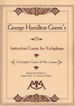 Hamilton Green, G.- Instruction Course For Xilophone - (metodo Percusion)